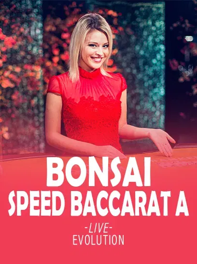 Bonsai Speed Baccarat A